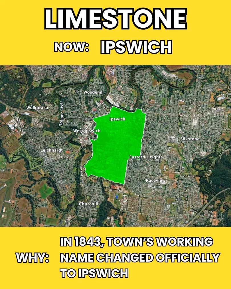 Limestone — old town name, renamed Ipswich in 1843