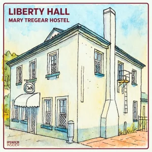 LIBERTY HALL - Mary Tregear Hostel Final