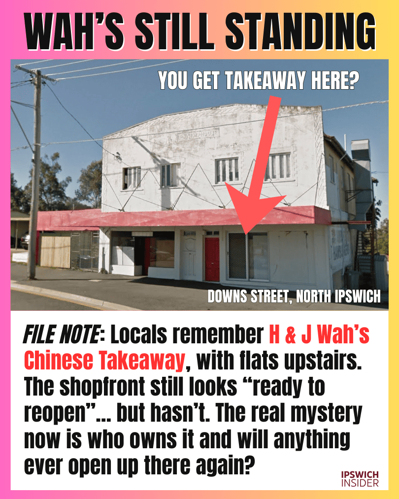 The Ipswich Files card: Wah's Still Standing, the former H & J Wah's takeaway building on Downs Street, North Ipswich